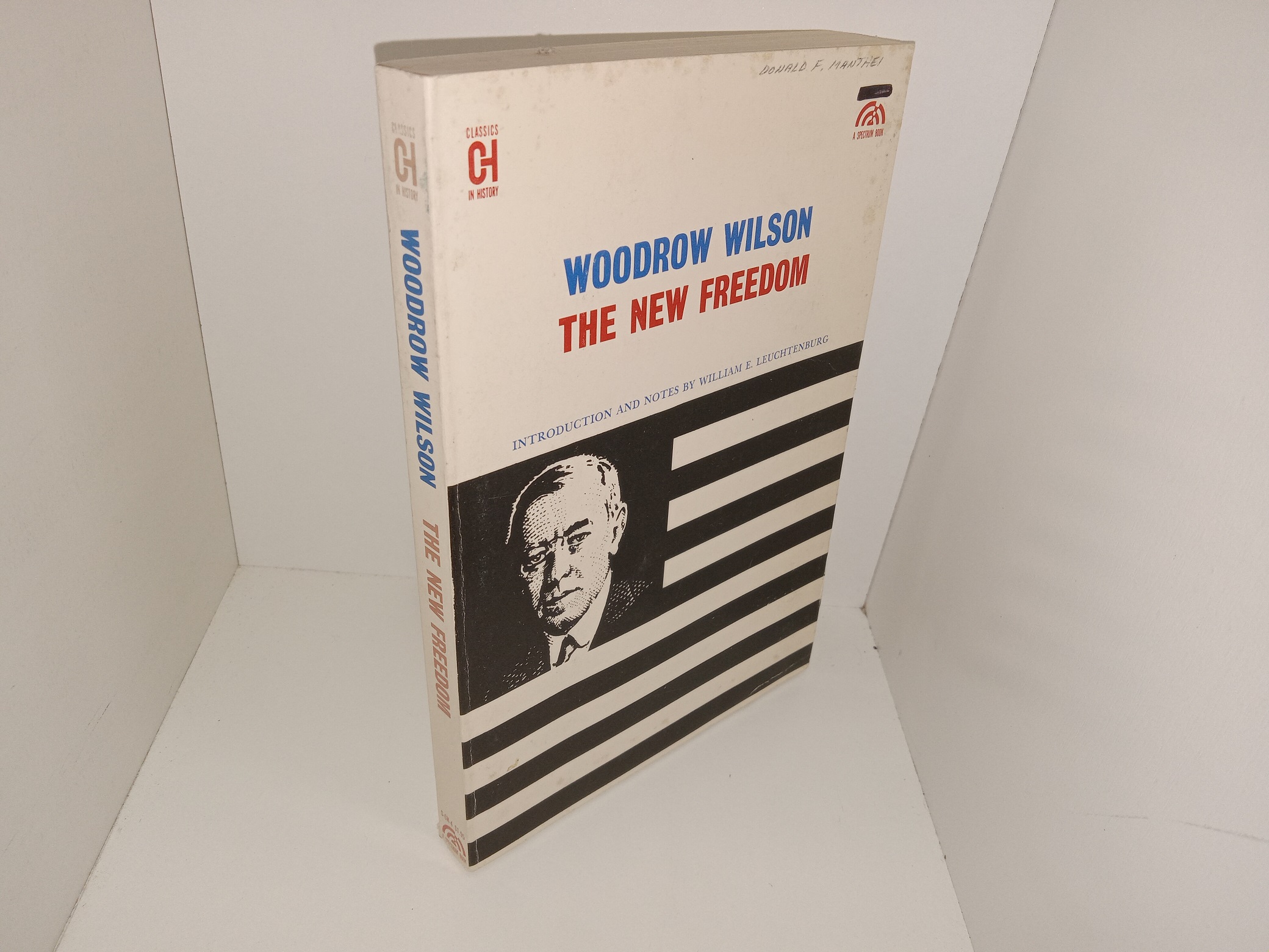 4 Books on President Woodrow Wilson: When the Cheering Stopped: The Last Years of Woodrow Wilson / The New Freedom / When the Cheering Stopped: The Last Years of Woodrow Wilson / Woodrow Wilson: A Profile (See Details)