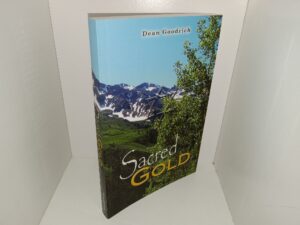 Sacred Gold (2008) ~ by Dean Goodrich