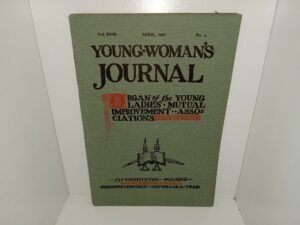 Young Woman’s Journal: Vol. 18, No. 4, April, 1907 (1907)