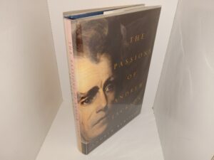 The Passions of Andrew Jackson (1st Edition) (2003) ~ by Andrew Burstein