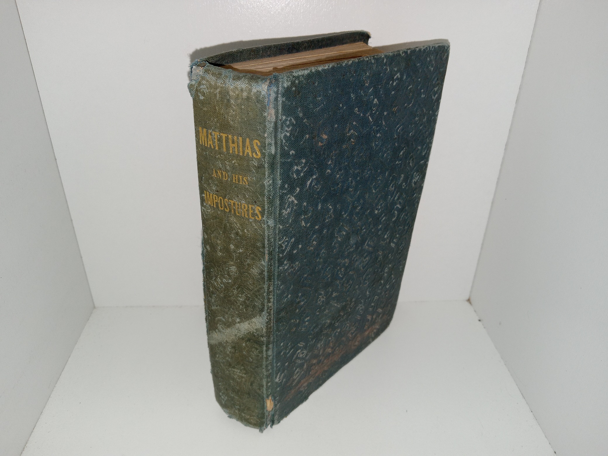 Matthias and His Impostures (1st Edtion) (Mormons on Page 316) (1835) ~ by Robert Matthews