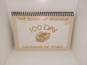 The Book of Mormon 100 Day Calendar of Study (2002) ~ by The Brown Family