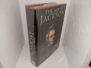 The Age of Jackson (1971) ~ by Arthur M. Schlesinger, Jr.