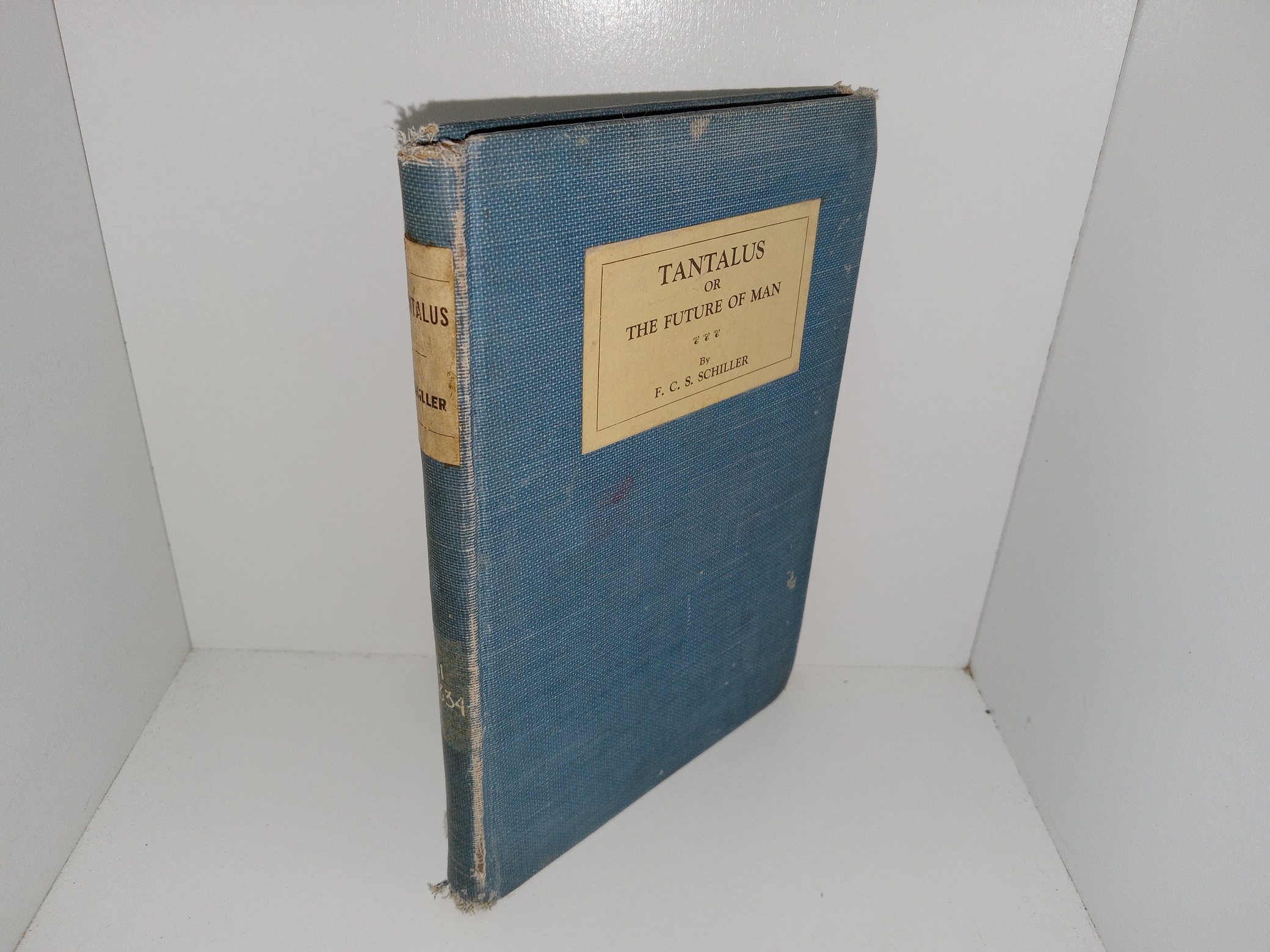 Tantalus or The Future of Man (Ex-Library) (1924) ~ by F. C. S. Schiller