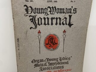 Young Woman’s Journal: Vol. XX, No. 6 June, 1909