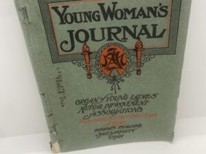 Young Woman’s Journal: Vol. XXII, No. 10 October, 1911