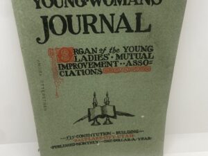 Young Woman’s Journal: Vol. XVII, No. 7 July, 1906