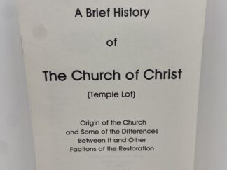 A Brief History of The Church of Christ (Temple Lot) - Apostle Arthur M. Smith - 1971