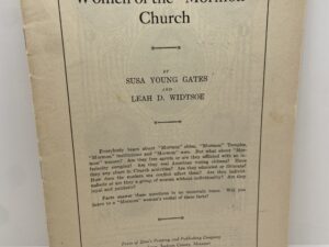 Women of the Mormon Church – Susa Young Gates – Pamphlet – 1926