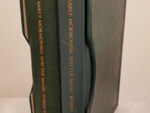 Early Mormonism and the Magic World View — D. Michael Quinn — 2 Copies in Slip Box — 1987 First (Signed) & Leatherbound Revised Edition