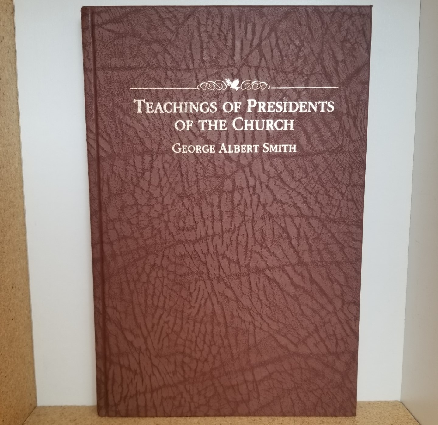 Teachings Of Presidents Of The Church — George Albert Smith — Rare ...