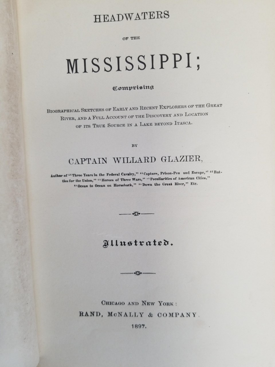 1897 — Headwaters of the Mississippi; Comprising Biographical Sketches of Early and Recent Explorers of the Great River…. — Illustrated — Beautiful Leather Edition! — Capt. Willard Glazier