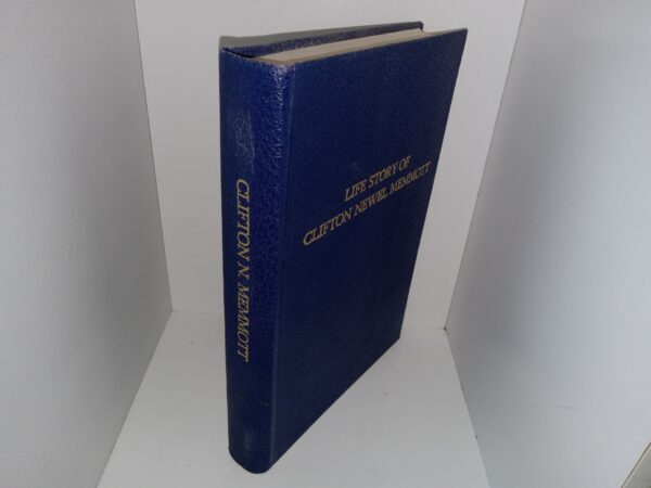 Life Story of Clifton Newel Memmott (Signed & Inscribed) (1983) ~ by Clifton Newel Memmott