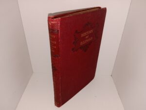 History of Illinois (1909) ~ by L. E. Robinson, A.M., and Irving Moore