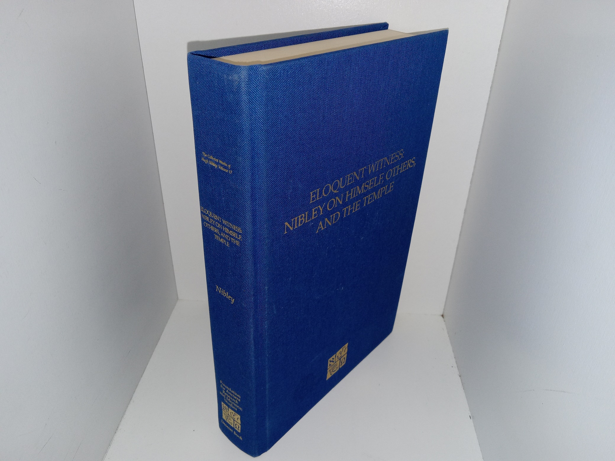 Eloquent Witness: Nibley on Himself, Others, and the Temple (2008) ~ by ...