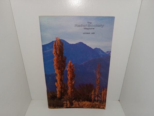 The Relief Society Magazine: Vol. 56, No. 10, October 1969 (1969)