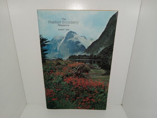 The Relief Society Magazine: Vol. 57, No. 8, August 1970 (1970)