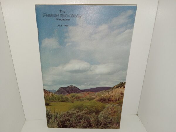 The Relief Society Magazine: Vol. 56, No. 7, July 1969 (1969)