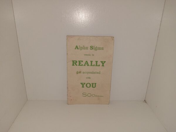 Alpha Sigma wants to Really get Acquainted with You Sooooooo (Pamphlet) (Uncut) (No Publishing Date)