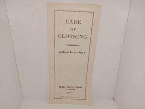 Care of Clothing: Clothing Bulletin No. 1 (Pamphlet) (Not on Amazon) (1945) ~ by General Church Welfare Committee
