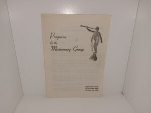 Program for the Missionary Group (No Publishing Date) ~ Unknown Author