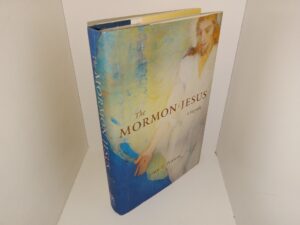 The Mormon Jesus: A Biography (2016) ~ by John G. Turner