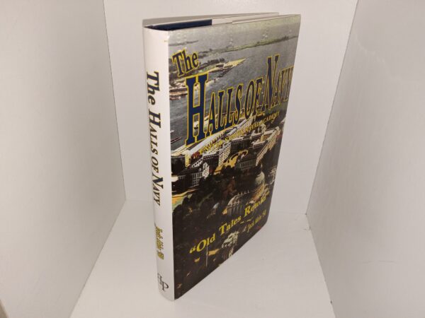 The Halls of Navy: United States Naval Academy: "Old Tales Retold": Jack Akin '50 (Signed) (2005) ~ by Jack Akin
