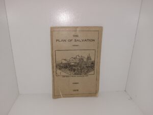 The Plan of Salvation (1908) ~ by Elder John Morgan