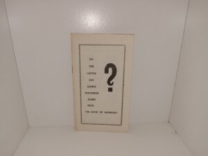 Do the Latter Day Saints Teachings Agree with the Book of Mormon? (Pamphlet) (No Publishing Date) ~ Unknown Author