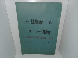 The White and Blue: Xmas Edition 1900: Vol. 4, No. 5 (1900)