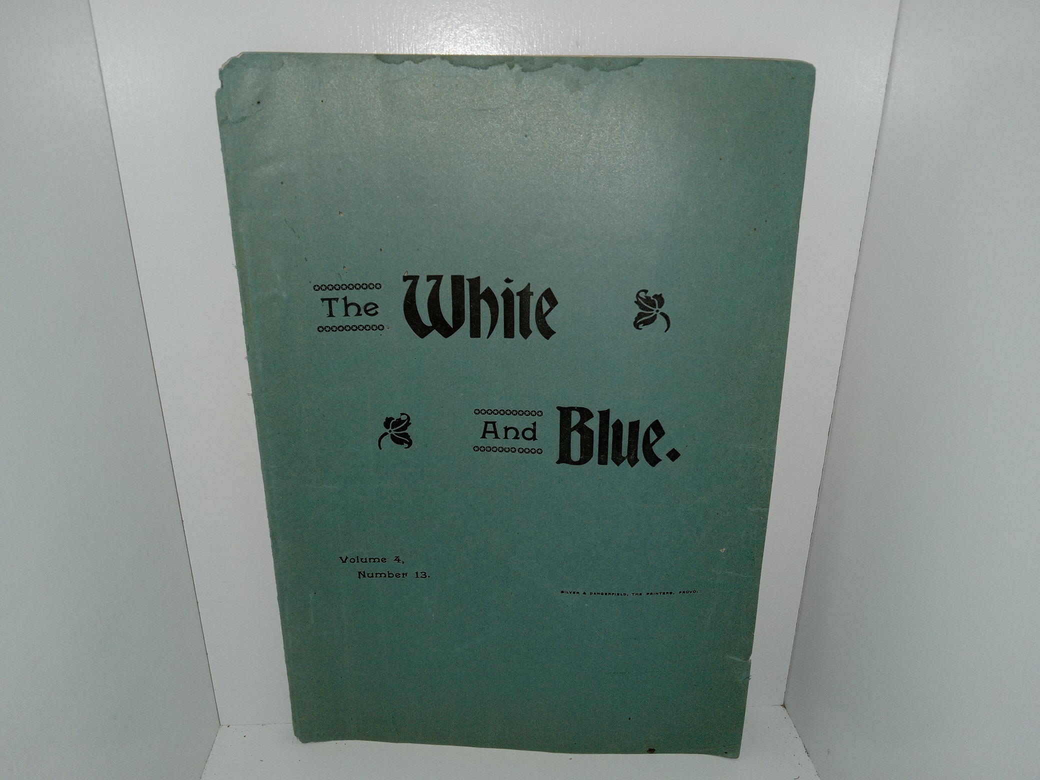 The White and Blue: Vol. 4, No. 13, Provo City, Utah, May 27, 1901 (1901)