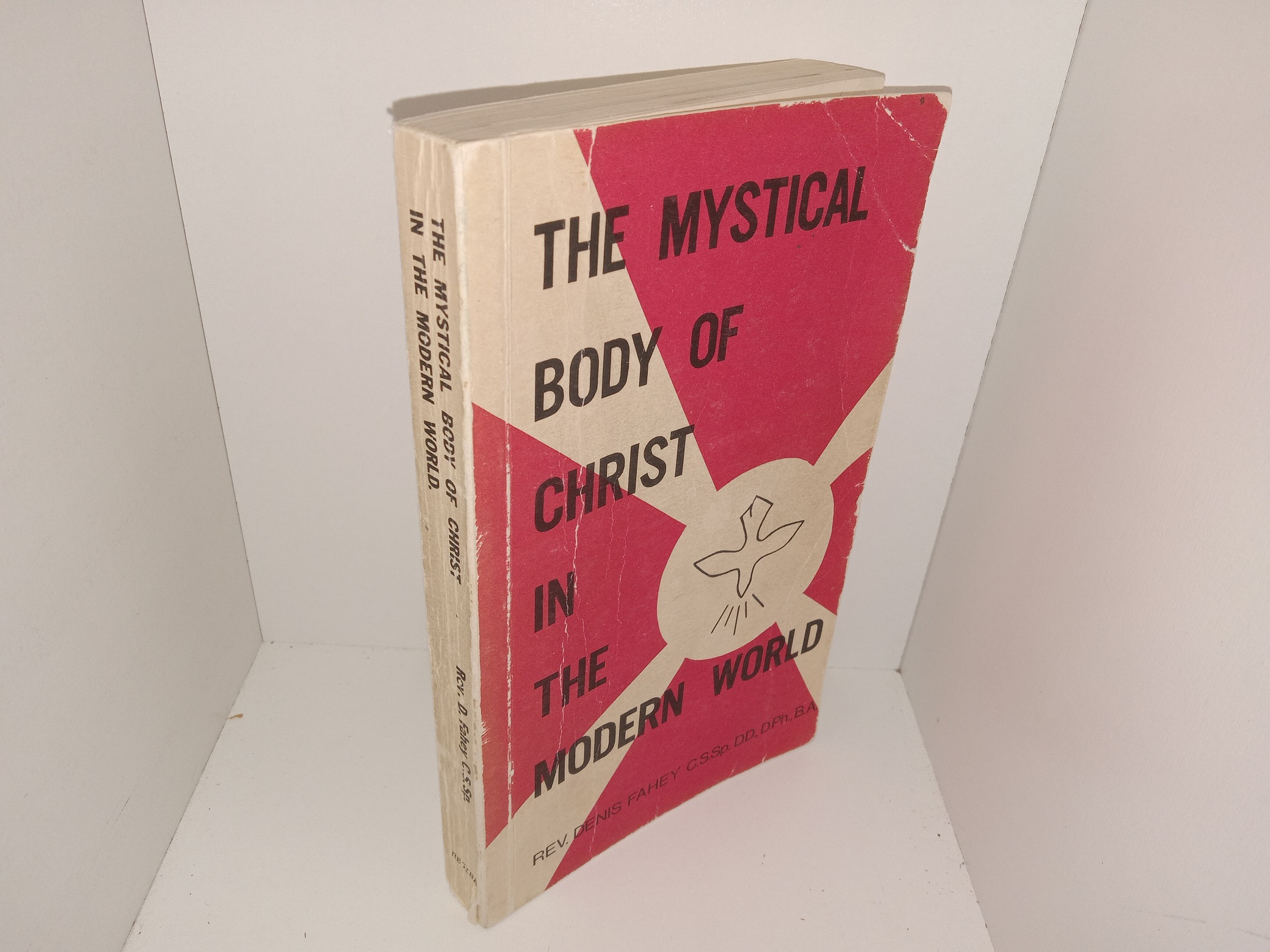 The Mystical Body of Christ in the Modern World (1972) ~ by Rev. Denis Fahey, C.S.Sp. D.D., D.Ph., B.A.