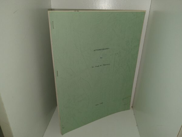 Autobiography by Dr. Hugh W. Peterson (1968) ~ by Dr. Hugh W. Peterson