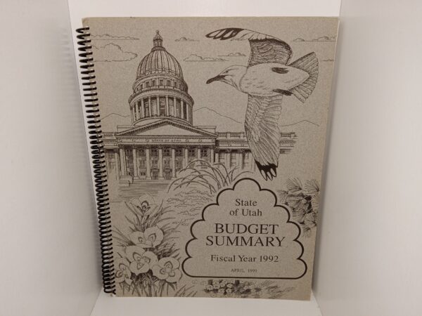State of Utah: Budget Summary, Fiscal Year 1992, April 1991 (1991)