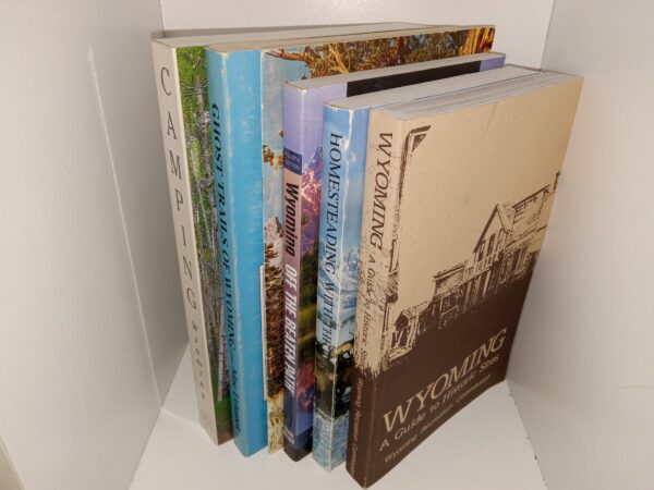 6 Books on Wyoming: Wyoming: A Guide to Historic Sites / Homesteading with the Elk: A Story of Frontier Life in Jackson Hole, Wyoming / Wyoming: Off the Beaten Path: A Guide to Unique Places / From Trapper to Tourist in Jackson Hole / Ghost Trails of Wyoming / Camping: Wyoming (See Details)