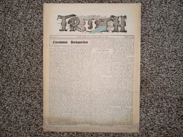 Truth: Vol. 4, No. 31, Salt Lake City, Utah, April 15, 1905 (Newspaper) (1905)