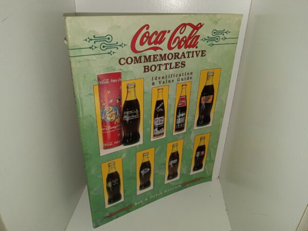 Coca-Cola Commemorative Bottles: Identification & Value Guide (1998) ~ by Bob, and Debra Henrich