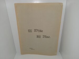 The White and Blue: Vol. 3, No. 5…. (Unknown Publishing Date)