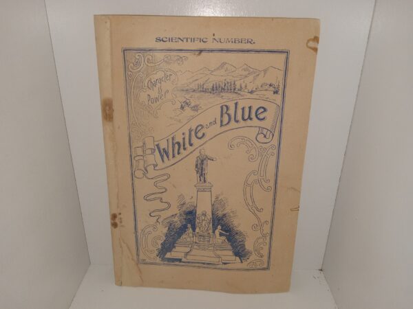 White and Blue: Scientific Number: Vol. 2, No. 5, Provo City, Utah, January 15, 1899 (1899)