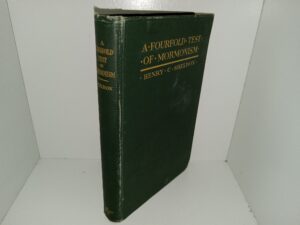 A Fourfold Test of Mormonism (1914) ~ by Henry C. Sheldon