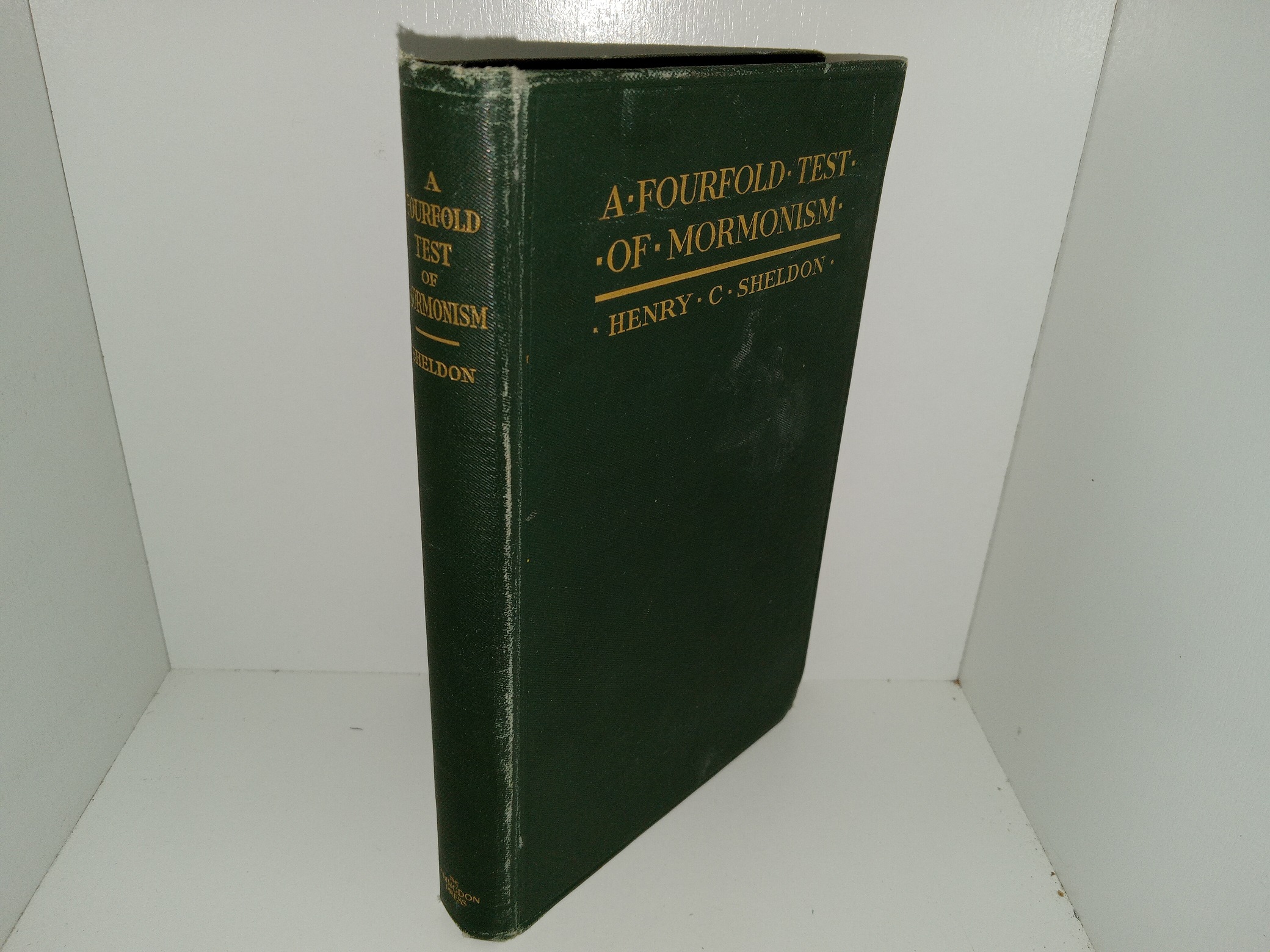 A Fourfold Test of Mormonism (1914) ~ by Henry C. Sheldon