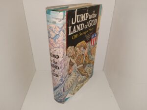 Jump to the Land of God: CBI’s Strangest Story (1965) ~ by Lieutenant Colonel William Boyd Sinclair U.S.A.F.