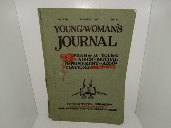 Young Woman’s Journal: Vol. 17, No. 10, October, 1906 (1906)