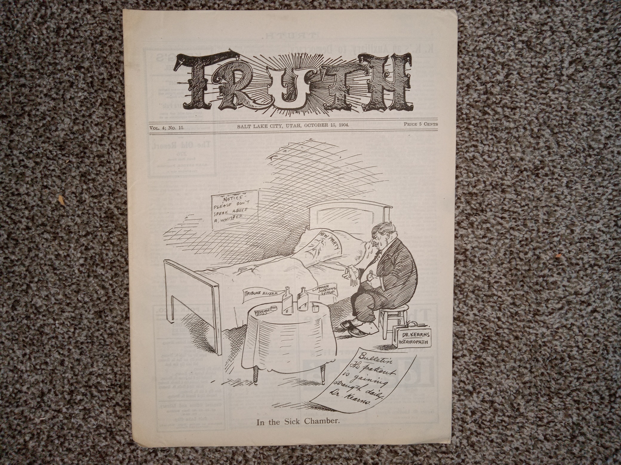 Truth: Vol. 4, No. 15, Salt Lake City, Utah, October 15, 1904 (Pgs. 5-12 are Missing) (Newspaper) (Unbound) (1904)