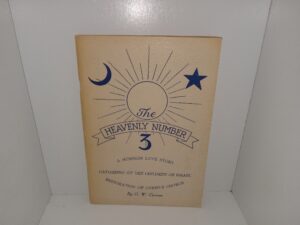 The Heavenly Number 3: A Mormon Love Story, Gathering of the Children of Israel, Restoration of Christ’s Church ~ by G. W. Curran