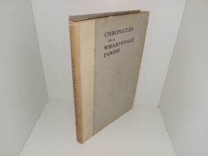 Chronicles of a Wharfedale Parish (1909) ~ by Hildebrand Lane Fox