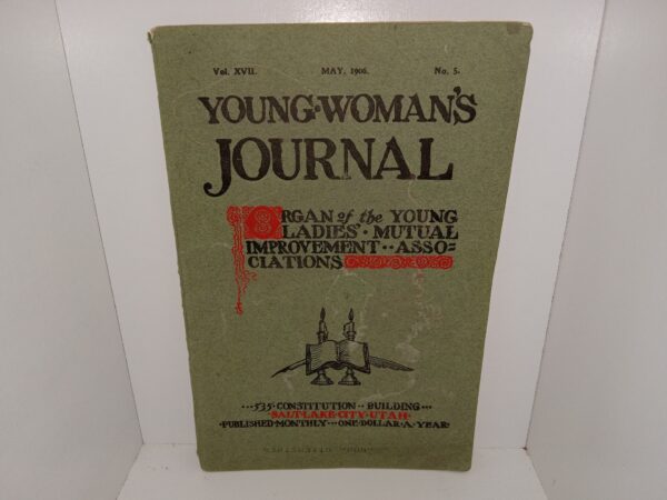 Young Woman's Journal: Vol. 17, No. 5, May, 1906 (1906)