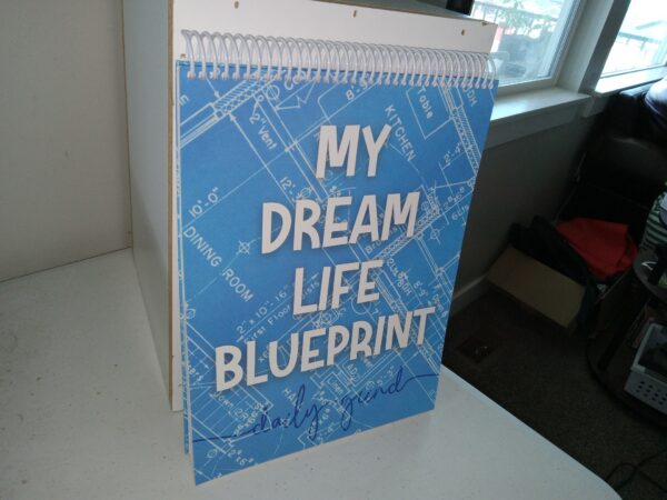 My Dream Life Blueprint (Unknown Publishing Date) ~ by Angie