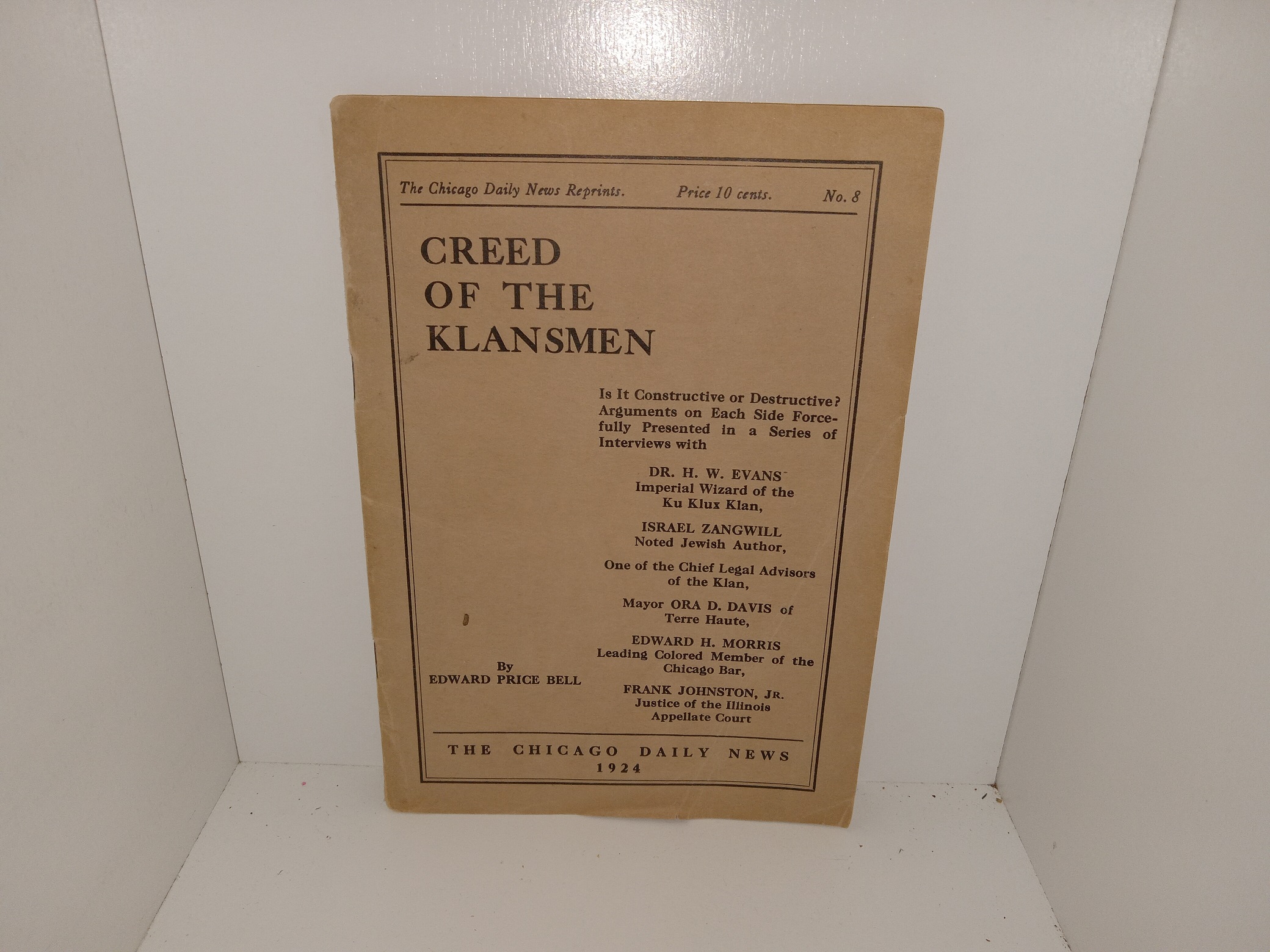 The Chicago Daily News Reprints: No. 8, 1924: Creed of the Klansmen (1924) ~ by Edward Price Bell
