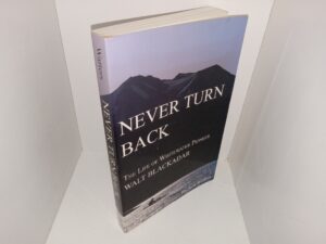Never Turn Back: The Life of Whitewater Pioneer Walt Blackadar (1994) ~ by Ron Watters